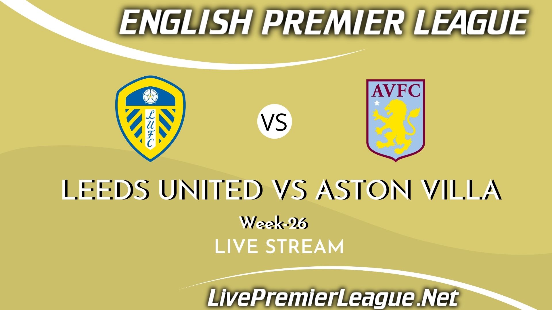 Leeds United Vs Aston Villa Live Stream 2021 | Week 26